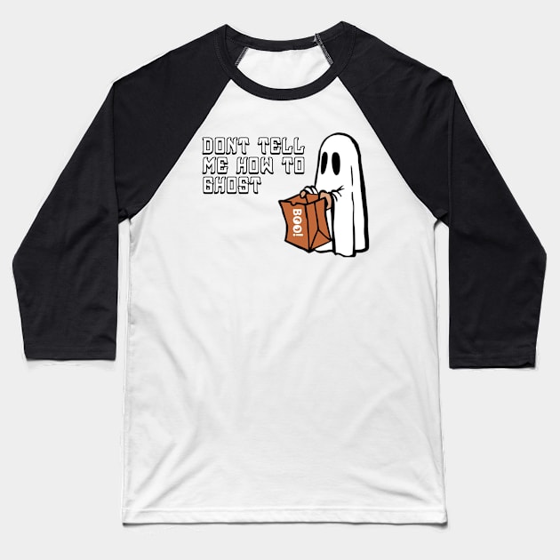 Julie and the phantoms | Don't Tell Me How To Ghost Baseball T-Shirt by Prossori